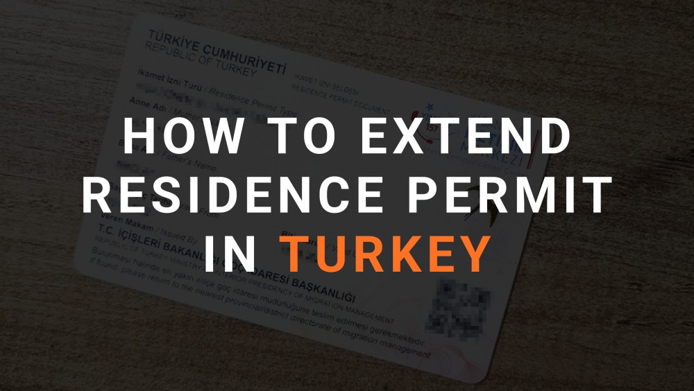 How to extend residence permit in Turkey: article cover